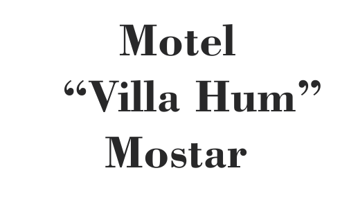 Motel Vila Hum Mostar